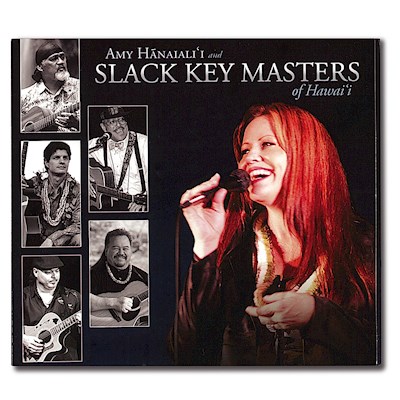 CD - Amy Hānaiali'i and Slack Key Masters of Hawai'i