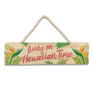 Wooden Hanging Signs, Living on Hawaiian Time