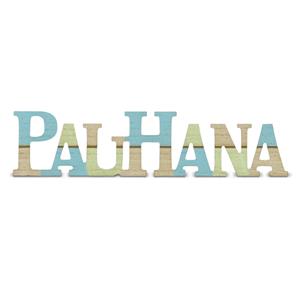 Wooden Laser-Cut Sign, Pau Hana